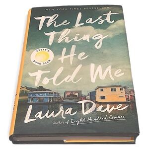 The Last Thing He Told Me Book — By Laura Dave